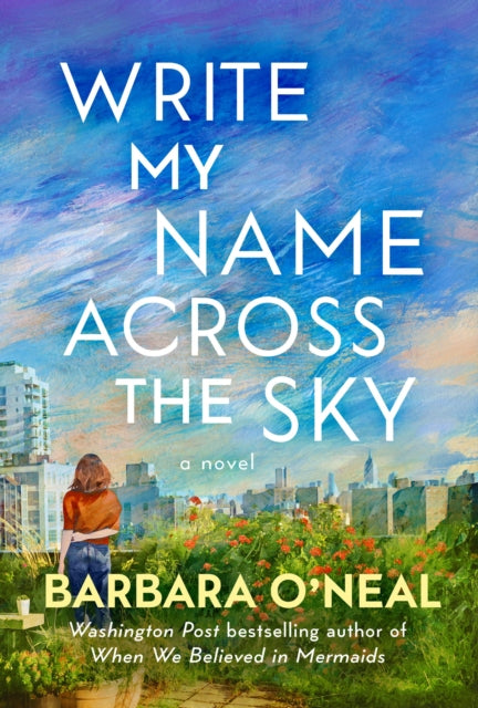 Write My Name Across the Sky: A Novel