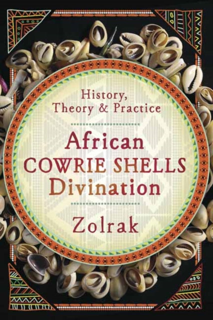 African Cowrie Shells Divination: History, Theory and Practice