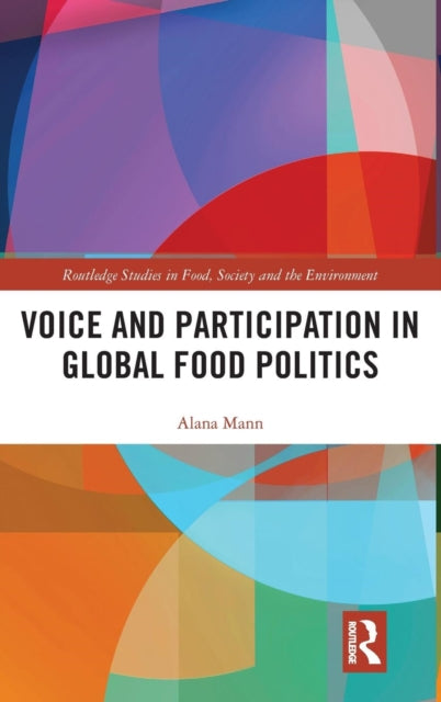 Voice and Participation in Global Food Politics