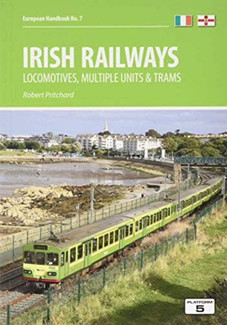 Irish Railways: Locomotives, Multiple Units and Trams