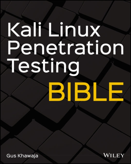 Kali Linux Penetration Testing Bible