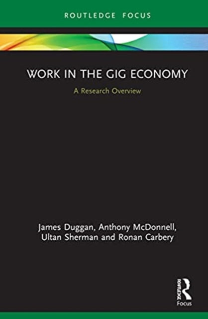 Work in the Gig Economy: A Research Overview