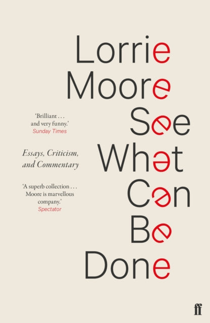 See What Can Be Done: Essays, Criticism, and Commentary