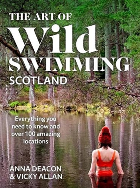 Art of Wild Swimming: Scotland