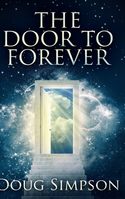 Door To Forever: Large Print Hardcover Edition