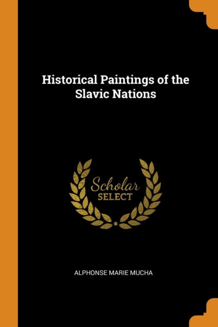 Historical Paintings of the Slavic Nations