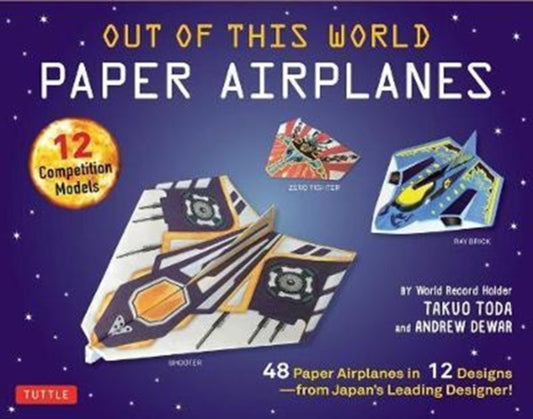 Out of This World Paper Airplanes Kit: 48 Paper Airplanes in 12 Designs from Japan's Leading Designer