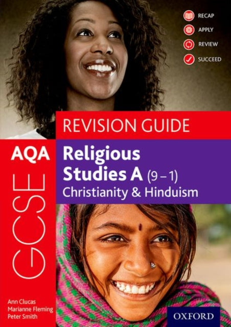AQA GCSE Religious Studies A (9-1): Christianity & Hinduism Revision Guide: With all you need to know for your 2021 assessments