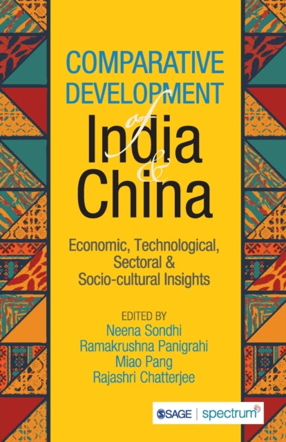 Comparative Development of India & China: Economic, Technological, Sectoral & Socio-cultural Insights