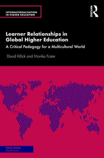 Learner Relationships in Global Higher Education: A Critical Pedagogy for a Multicultural World