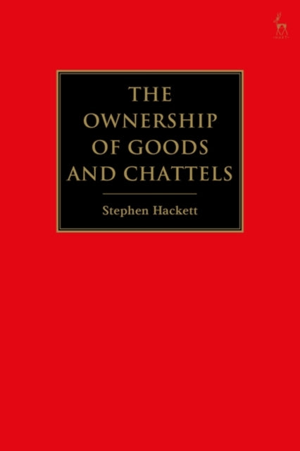 Ownership of Goods and Chattels
