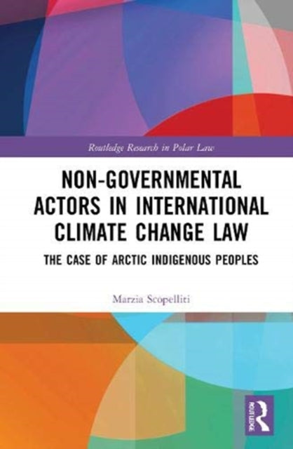 Non-Governmental Actors in International Climate Change Law: The Case of Arctic Indigenous Peoples