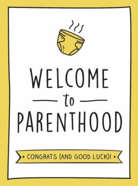 Welcome to Parenthood: A Hilarious New Baby Gift for First-Time Parents