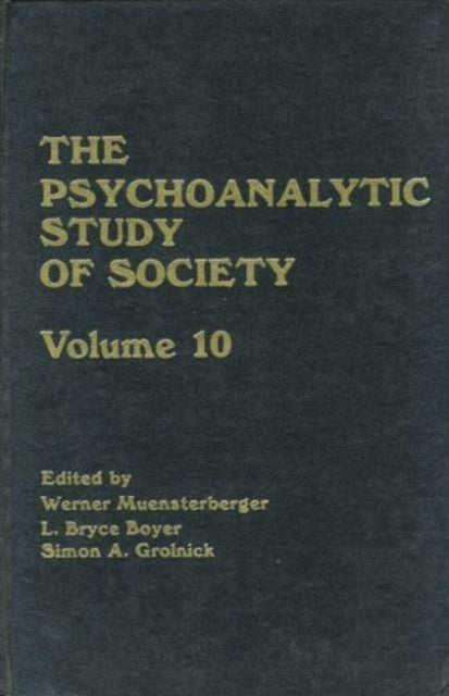 Psychoanalytic Study of Society, V. 10