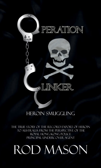 Operation Clinker: Heroin Smuggling
