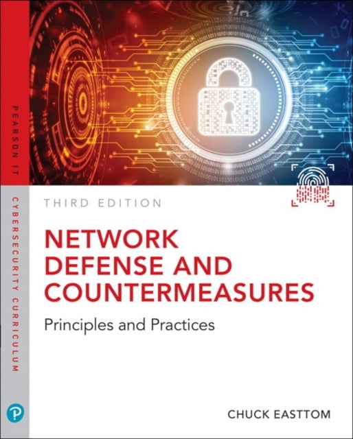 Network Defense and Countermeasures: Principles and Practices