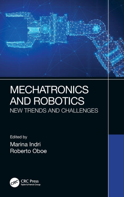 Mechatronics and Robotics: New Trends and Challenges