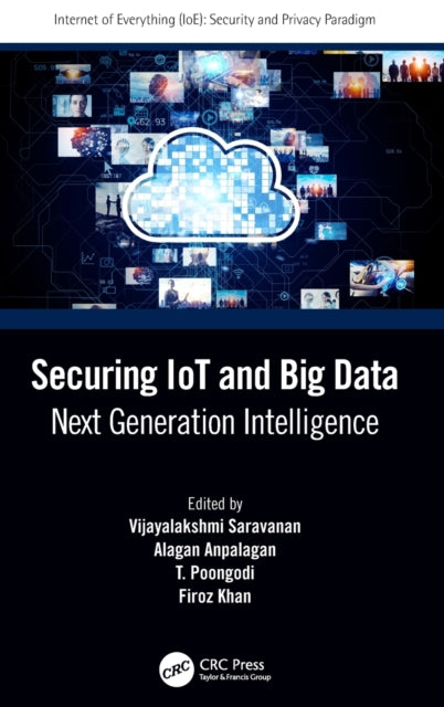 Securing IoT and Big Data: Next Generation Intelligence