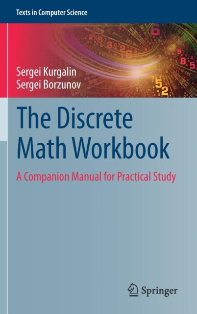 Discrete Math Workbook: A Companion Manual for Practical Study