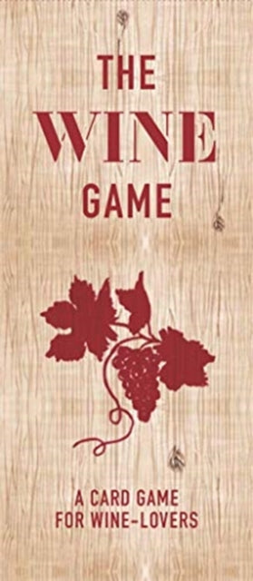 Wine Game: A Card Game for Wine Lovers