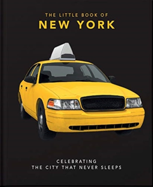 Little Book of New York: Celebrating the City that Never Sleeps