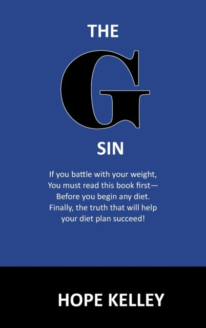 G Sin: A Pre-Diet Book! Reading this book first will help your diet plan succeed.
