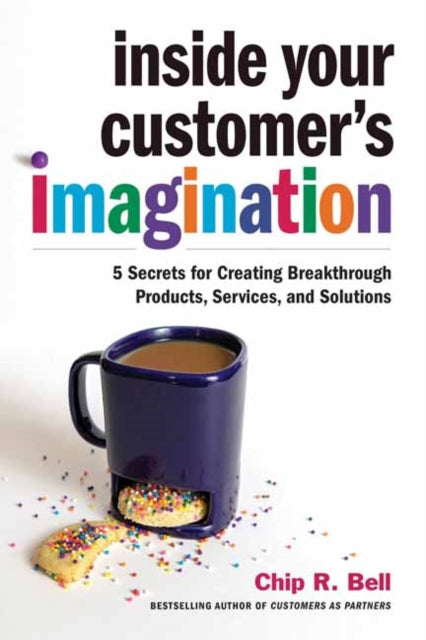 Inside Your Customer's Imagination