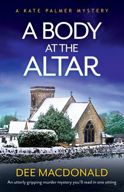 Body at the Altar: An utterly gripping murder mystery you'll read in one sitting