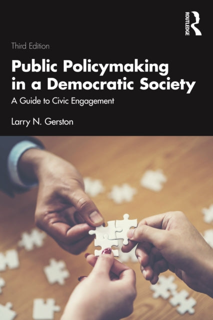 Public Policymaking in a Democratic Society: A Guide to Civic Engagement